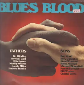 Bo Diddley - Blues Blood, Fathers And Sons