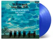 Blues Dimension - B.D.Is Dead,Long Live B.D.