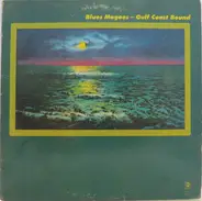 Blues Magoos - Gulf Coast Bound