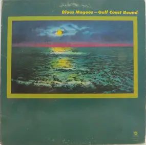 The Blues Magoos - Gulf Coast Bound