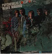 The Blues Magoos - Psychedelic Lollipop