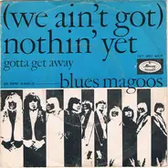 Blues Magoos - (We Ain't Got) Nothin' Yet