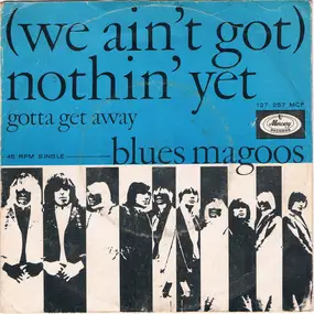 The Blues Magoos - (We Ain't Got) Nothin' Yet