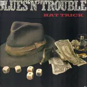 LP - Blues 'N' Trouble - Hat Trick - White Vinyl