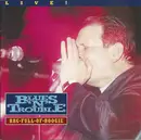 CD - Blues 'N' Trouble - Live - Bag Full Of Boogie