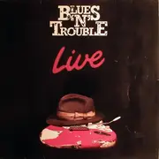 LP - Blues 'N' Trouble - Live - White