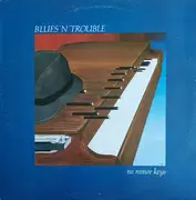 LP - Blues 'N' Trouble - No Minor Keys