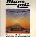 LP - Blues Pilz - Journey To Somewhere - unplayed