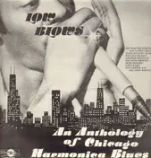 Big Leon Brooks - Low Blows. An Anthology Of Chicago Harmonica Blues