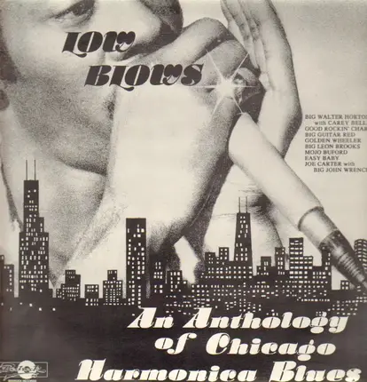 Big Guitar Red & Good Rockin' Charles / Big Leon Brooks - Low Blows. An Anthology Of Chicago Harmonica Blues
