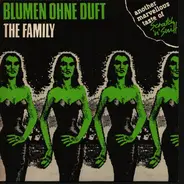 Blumen Ohne Duft - The Family
