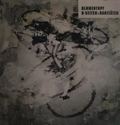 Blumentopf - B-Seiten & Raritäten