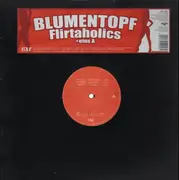 12'' - Blumentopf - Flirtaholics / Eins A