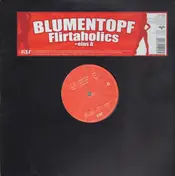 Blumentopf - Flirtaholics / Eins A