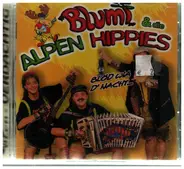 Blumi & die Alpen Hippies - Blöd wia d'Nacht
