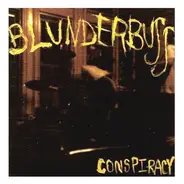 Blunderbuss - Conspiracy