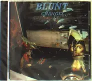 Blunt - Changes