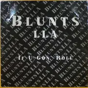12'' - Blunts LLA - If U Goin' Roll
