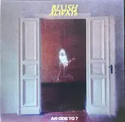 Blush Always - An Ode To?