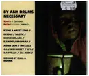 CD - Blynk & Natty King, Exedus, Nastic a.o. - By Any Drums Necessary