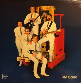 BM - Band - Let Me Roll It