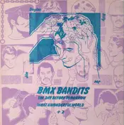 BMX Bandits - The Day Before Tomorrow / What A Wonderful World