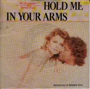 7inch Vinyl Single - Bo Andersen & Bernie Paul - Hold Me In Your Arms - White