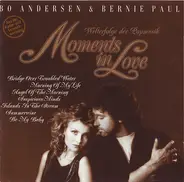 Bo Andersen & Bernie Paul - Moments In Love - Welterfolge Der Popmusik