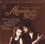 Bo Andersen & Bernie Paul - Moments In Love - Welterfolge Der Popmusik