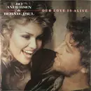 7inch Vinyl Single - Bo Andersen & Bernie Paul - Our Love Is Alive