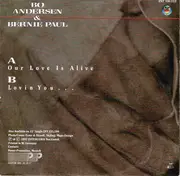 7inch Vinyl Single - Bo Andersen & Bernie Paul - Our Love Is Alive
