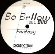 12'' - Bo Bellow Feat. Blitz - Fantasy