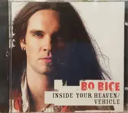 Bo Bice - Inside Your Heaven / Vehicle