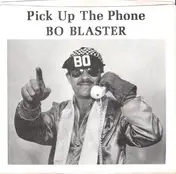 Bo Blaster - Pick Up The Phone