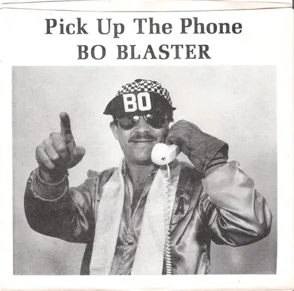 Bo Blaster - Pick Up The Phone