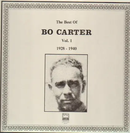 Bo Carter - Vol. 1 - 1928-1940, The Best Of Bo Carter