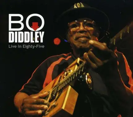 Bo Diddley - Live In Eighty-Five