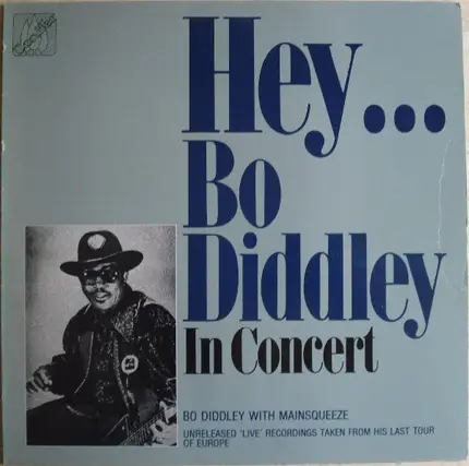 Bo Diddley with Mainsqueeze - Hey... Bo Diddley In Concert