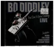 CD - Bo Diddley - You Don't Know Diddley LIVE