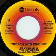 Bo Donaldson & The Heywoods - Our Last Song Together