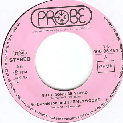 Bo Donaldson & The Heywoods - Billy, Don't Be A Hero / Don't Ever Look Back