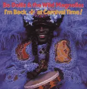 Bo Dollis & The Wild Magnolias - I'm Back … At Carnival Time!