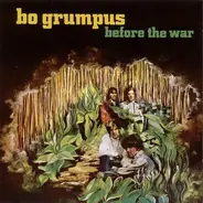Bo Grumpus - Before the War