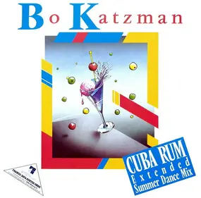 Bo Katzman - Cuba Rum (Extended Summer Dance Mix)