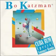 Bo Katzman - Cuba Rum (Special Summer Mix)
