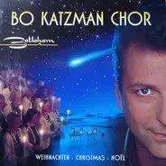 Bo Katzman Chor - Betlehem