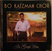 Bo Katzman Chor - The Gospel Book