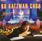 Bo Katzman Chor - Heaven
