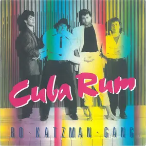 Bo Katzman Gang - Cuba Rum