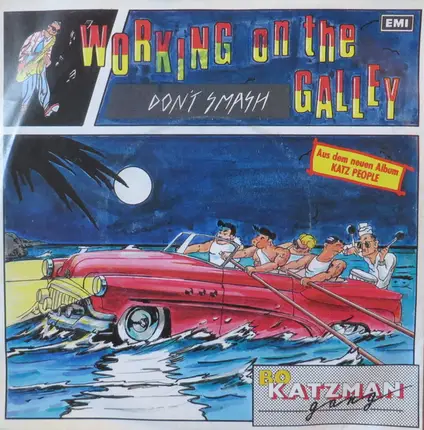 Bo Katzman Gang - Working On The Galley